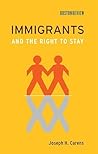 Immigrants and the Right to Stay (Boston Review Books)