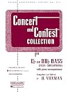 Concert and Contest Collection for E♭ or BB♭ Bass (Tuba-Sousaphone) with Piano Accompaniment, Solo Part Only Concert and Contest Collection for E♭ or BB♭ Bass (Tuba-Sousaphone) with Piano Accompaniment, Solo Part Only