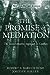 The Promise of Mediation: The Transformative Approach to Conflict