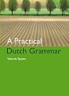 Cover of A Practical Dutch Grammar by Yolande Spaans