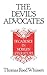The Devil's Advocates: Decadence in Modern Literature (Contributions to the Study of World Literature)