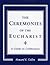 Ceremonies of the Eucharist: A guide to Celebration