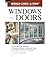 Windows and Doors: Expert Advice from Start to Finish (Taunton's Build Like a Pro)