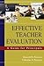 Effective Teacher Evaluation: A Guide for Principals