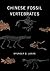Chinese Fossil Vertebrates
