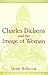 Charles Dickens and the Image of Women