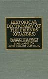 Historical Dictionary of the Friends (Quakers) (Historical Dictionaries of Religions, Philosophies, and Movements Series)