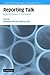 Reporting Talk: Reported Speech in Interaction (Studies in Interactional Sociolinguistics, Series Number 24)