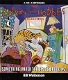 Something Under the Bed Is Drooling by Bill Watterson