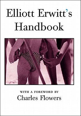 Elliott Erwitt's handbook/foreword by Charles Flowers (Hardcover)