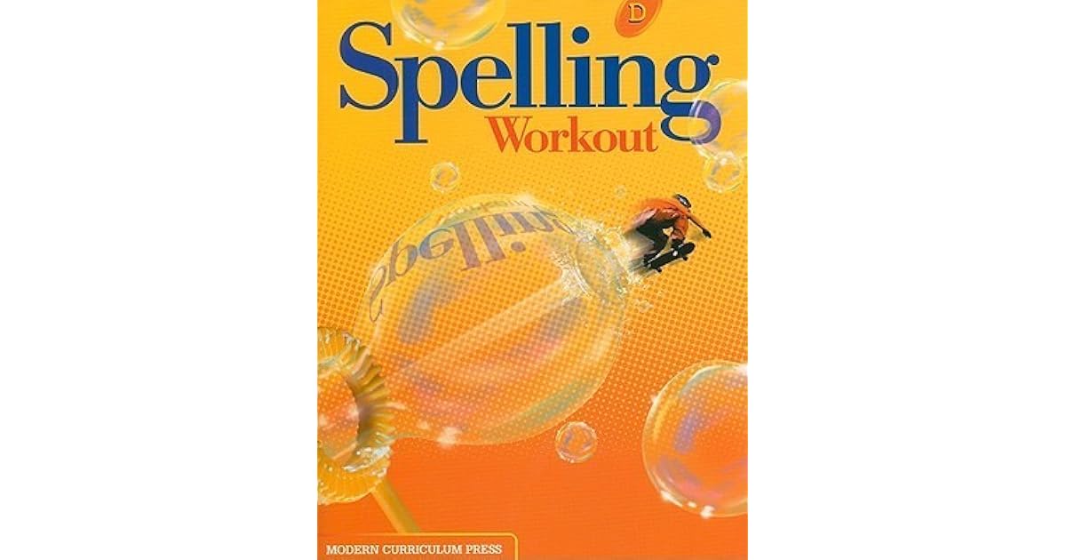 SPELLING WORKOUT LEVEL D PUPIL EDITION by Modern Curriculum Press