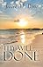 Thy Will.done by Janet M. Boor