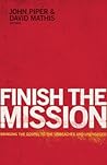 Finish the Mission by John      Piper