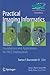 Practical Imaging Informatics: Foundations and Applications for PACS Professionals