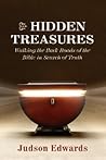 Hidden Treasures: Traveling the Back Roads of the Bible in Search of Truth