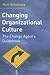 Changing Organizational Culture by Marc J. Schabracq