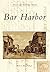 Bar Harbor (Postcard History Series)