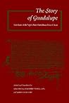 The Story of Guadalupe: Luis Laso de la Vega's Huei tlamahuiçoltica of 1649 (UCLA Latin American Studies)
