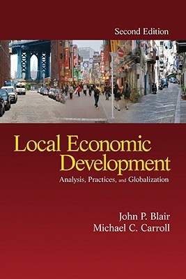 Local Economic Development: Analysis, Practices, and Globalization (Hardcover)
