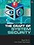 Craft of System Security, The