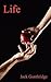 Life