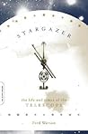 Stargazer: The Life and Times of the Telescope Stargazer: The Life and Times of the Telescope