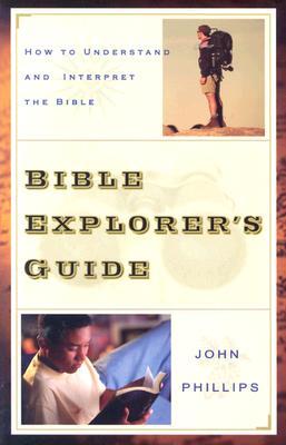 Bible Explorer's Guide: How to Understand and Interpret the Bible (Paperback)