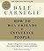 How To Win Friends And Influence People by Dale Carnegie