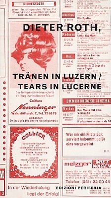 Dieter Roth: Tears in Lucerne (Paperback)