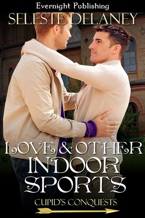 Love and Other Indoor Sports (Cupid's Conquests #2)