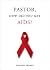 Pastor, How Did You Get AIDS? by Donald Archey
