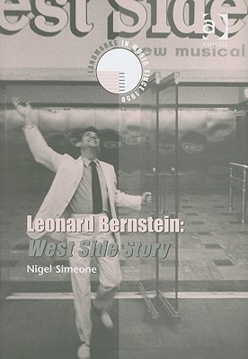 Leonard Bernstein: West Side Story (Landmarks in Music Since 1950)