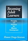 Becoming Adult Learners: Principles and Practice for Effective Development