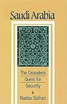 Saudi Arabia: The Ceaseless Quest for Security (Cornell Paperbacks)