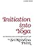 Initiation into Yoga: An In...