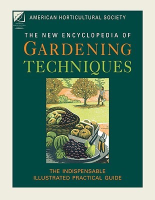 American Horticultural Society New Encyclopedia of Gardening Techniques (Hardcover)