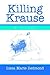 Killing Krause