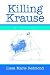 Killing Krause
