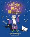 The Magical World of Milligan [Hardcover] Spike Milligan by Spike Milligan