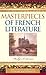 Masterpieces of French Literature (Greenwood Introduces Literary Masterpieces,)