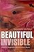 The Beautiful Invisible: Creativity, Imagination, and Theoretical Physics