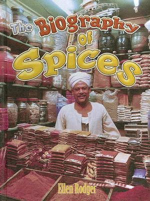 The Biography of Spices (How Did That Get Here?)