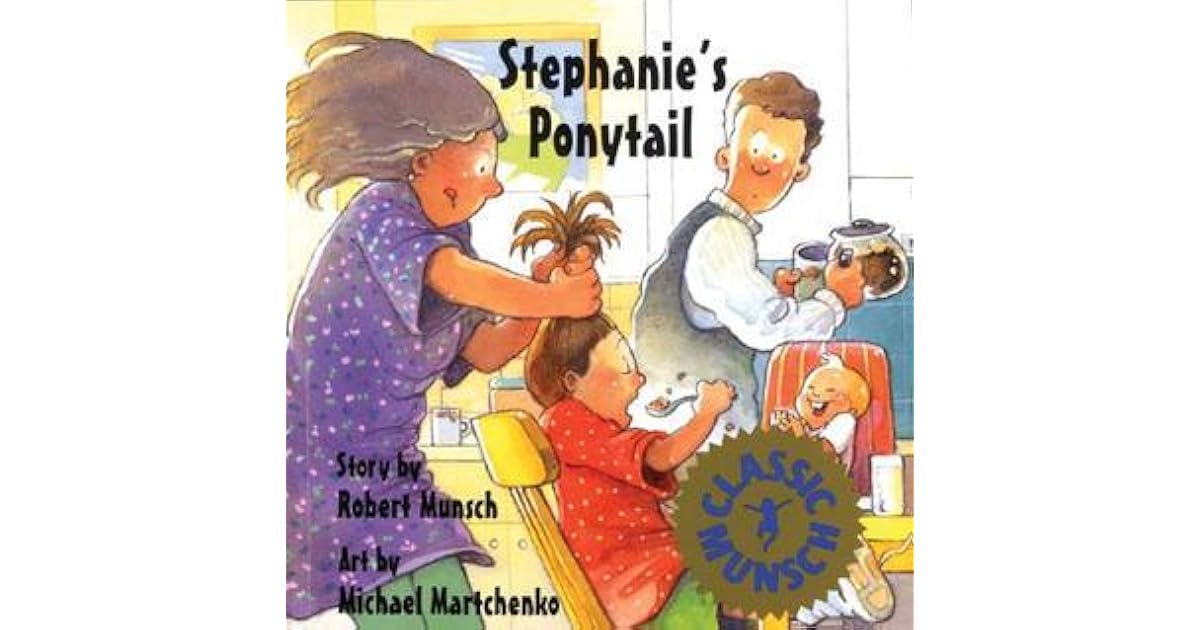 Stephanie S Ponytail By Robert Munsch