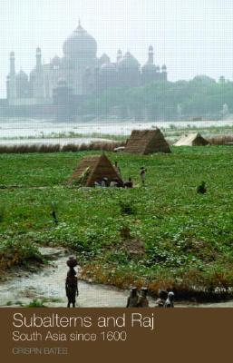 Subalterns and Raj (Paperback)