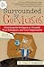 Surrounded by Geniuses: Unlocking the Brilliance in Yourself, Your Colleagues and Your Organization