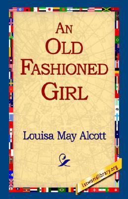 An Old Fashioned Girl