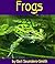 Frogs by Gail Saunders-Smith