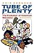 Tube of Plenty: The Evoluti...