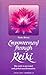 Empowerment Through Reiki: The Path to Personal and Global Transformation (Shangri-La Series)