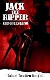 Jack the Ripper: End of a Legend
